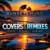 Radio SUNSETS MUSIC  /  Covers & Remixes