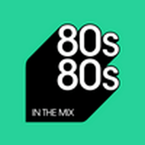 Listen to 80s80s IN THE MIX in the App