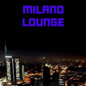 Listen to Milano Lounge in the App