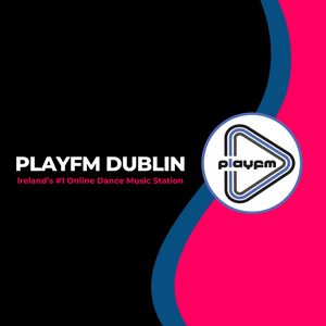 Listen to PlayFm Dublin in the App