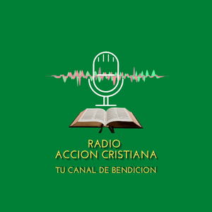 Listen to Radio Accion Cristiana in the App