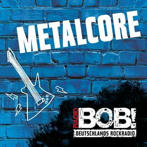 Listen to RADIO BOB! BOBs Metalcore in the App