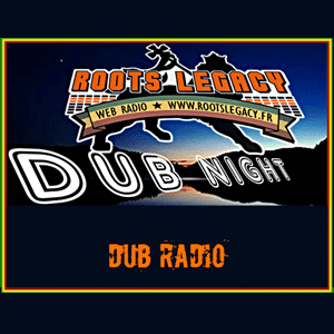 Listen to Roots Legacy - Dub Night in the App