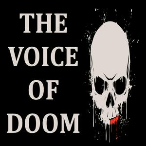 Listen to The Voice Of Doom in the App