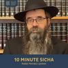 undefined 10 Minute Sicha, Rabbi Mendel Lipskier