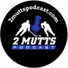 undefined 2 Mutts Hockey Podcast
