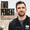 undefined Two Percent with Michael Easter