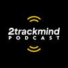 undefined 2TRACKMIND Podcast