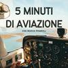 undefined 5 min di Aviazione by Marco Romboli