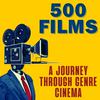 undefined 500 Films: A Journey Through Genre Cinema