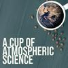 undefined A Cup of Atmospheric Science