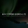 undefined A Horror Borealis