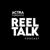 undefined ACTRA Toronto Reel Talk