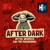 undefined After Dark: Myths, Misdeeds & the Paranormal