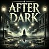 undefined After Dark | Scary Horror Stories