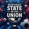 undefined Alexi Lalas’ State of the Union Podcast