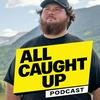 undefined All Caught Up with Westen Champlin