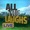 undefined All the Laughs LIVE!