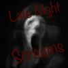 undefined Late Night Screams