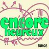 undefined Encore heureux