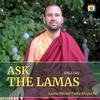 undefined Ask the Lamas with Lama Michel Rinpoche