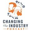 undefined Changing The Industry Podcast