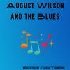undefined August Wilson and the Blues