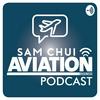 undefined The Sam Chui Aviation Business Podcast