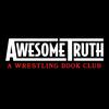 undefined Awesome Truth: A Wrestling Book Club