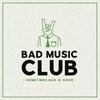 undefined Bad Music Club