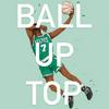 undefined Ball Up Top NBA Podcast