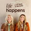 undefined Life Happens with Barb & Michelle