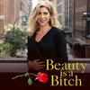 undefined Beauty is a Bitch
