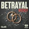 undefined Betrayal: Weekly