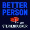 undefined Better in Person with Stephen Dubner