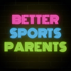 undefined Better Sports Parents