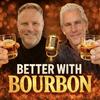 undefined Better with Bourbon