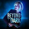 undefined Beyond the Dark