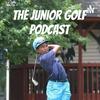 undefined The Junior Golf Podcast