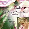 undefined Birgit O'Connor and The World of Watercolor Painting