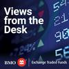 undefined BMO ETFs: Views from the Desk