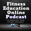 undefined Fitness Education Online Podcast I For Personal Trainers, Fitness Professionals, Gym Owners & the Fitness Industry