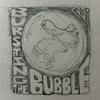 undefined Bursting The Bubble