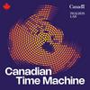 undefined Canadian Time Machine