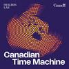 undefined Canadian Time Machine