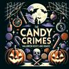 undefined Candy Crimes: Halloween Heists and Hoaxes