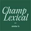 undefined Champ Lexical par atelier b