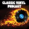 undefined Classic Vinyl Podcast