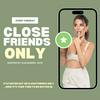 undefined Close Friends Only