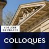 undefined Colloques du Collège de France - Collège de France